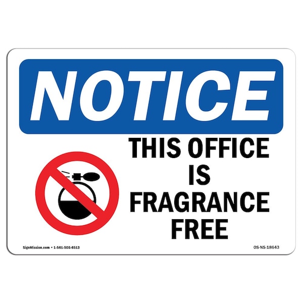 OSHA Notice Sign, 7" Height, Aluminum, This Office Is Fragrance Free Sign With Symbol, Landscape